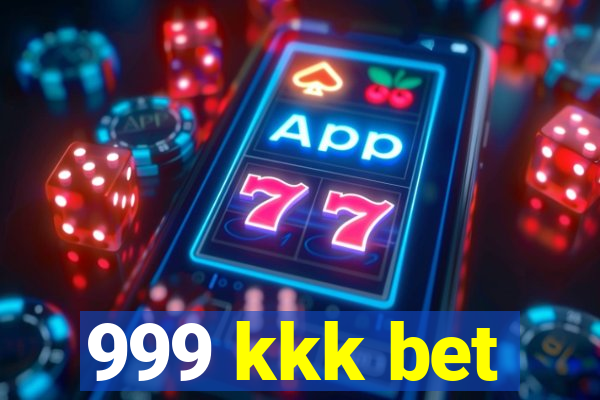 999 kkk bet